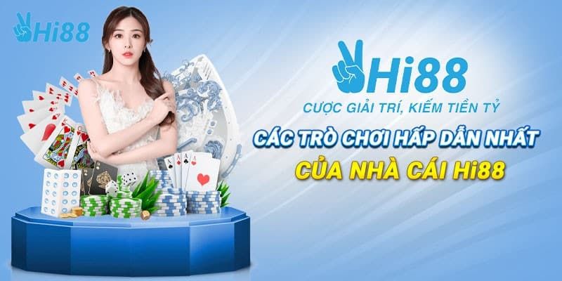 Giới thiệu Hi88 về các hạng mục game hot