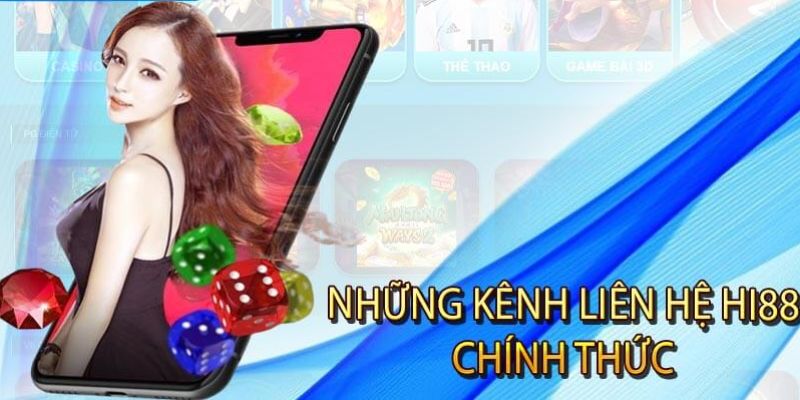 Top 4 phương thức liên hệ Hi88 thông dụng nhất