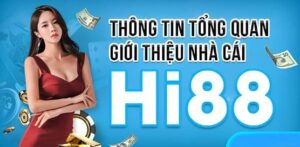 Giới thiệu nhà cái Hi88